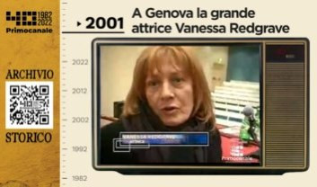 Dall'archivio storico di Primocanale, 2001: a Genova l'attrice Vanessa Redgrave